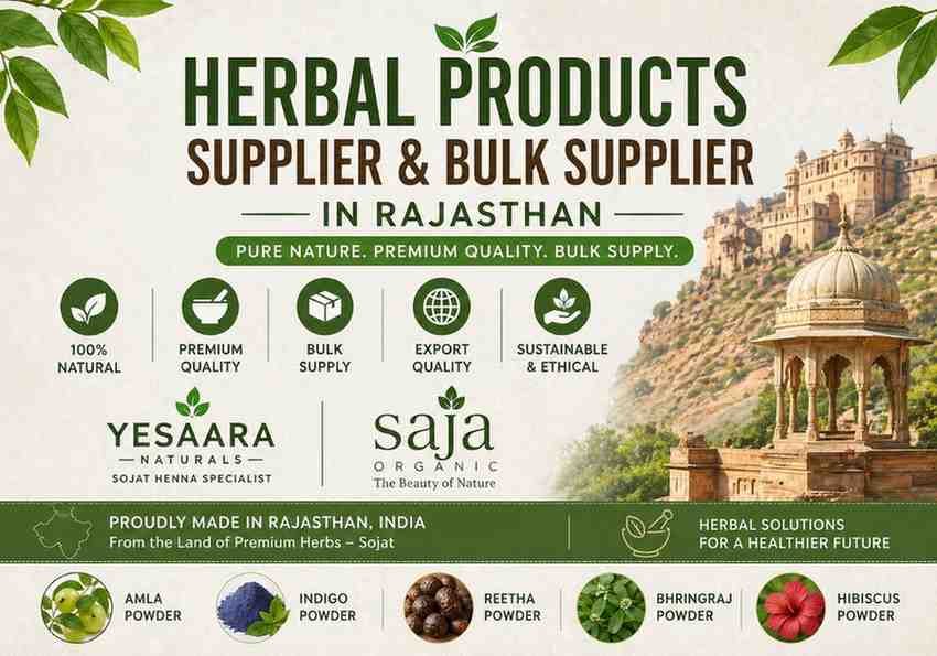 Herbal products supplier and bulk supplier in Rajasthan by Yesaara Naturals and Saja Organic with natural and organic branding